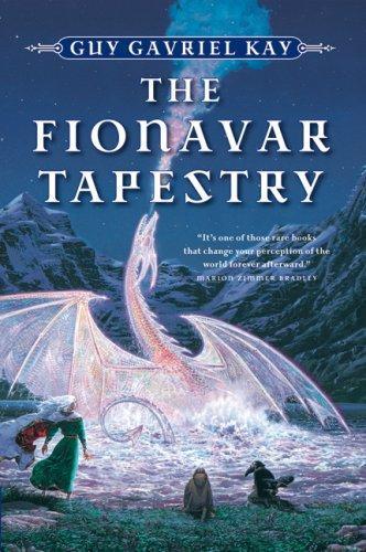 The Fionavar Tapestry (The Fionavar Tapestry #1-3) (1995)
