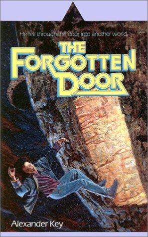 Alexander Key: The Forgotten Door (Hardcover, 1999, Tandem Library)