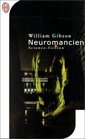 Neuromancien (Paperback, French language, 2001, J'ai lu)