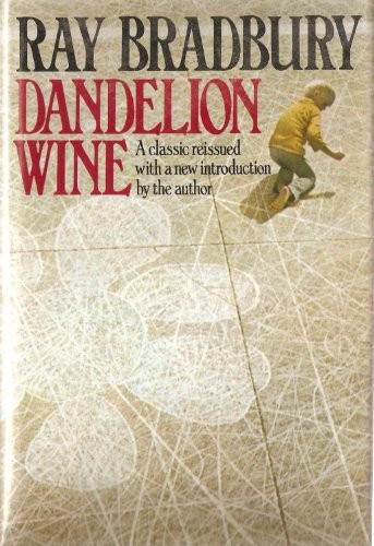 Dandelion wine (1975, Knopf : distributed by Random House)