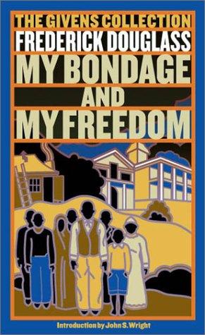 Frederick Douglass: My Bondage and My Freedom (2003, Washington Square Press)