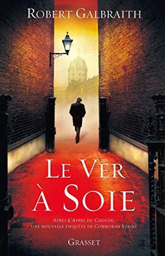 J. K. Rowling: Le ver à soie (Paperback, French language, 2014, GRASSET, Grasset)