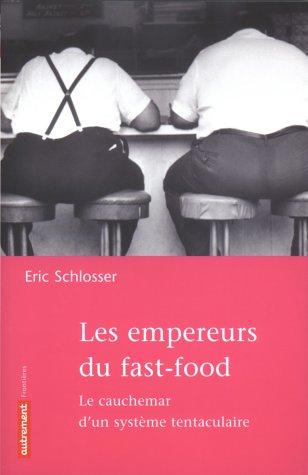 Les empereurs du fast-food (French language, 2003, Autrement)