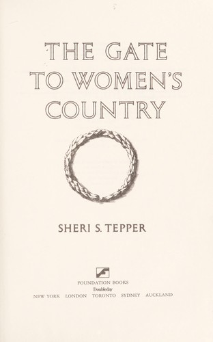 The gate to Women's Country (1988, Foundation Books)