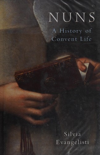 Silvia Evangelisti: Nuns (2007, Oxford University Press)