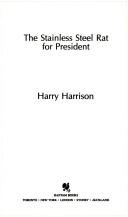 Harry Harrison: The Stainless Steel Rat for President (1982, Bantam)