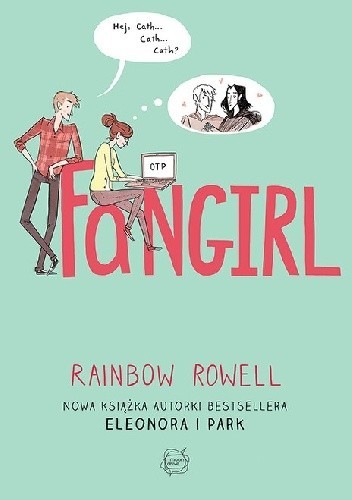 Rainbow Rowell: Fangirl (2015, Wydawnictwo Otwarte)