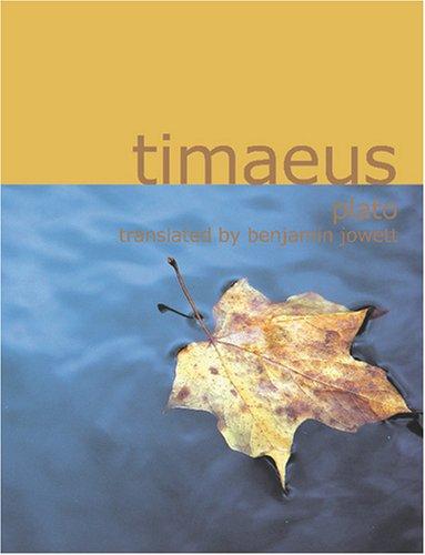 Plato: Timaeus (Large Print Edition) (Paperback, 2007, BiblioBazaar)