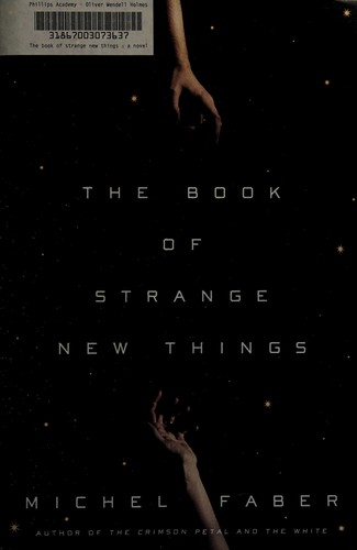 The Book of Strange New Things (2014, Hogarth)
