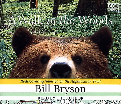 A Walk in the Woods : Rediscovering America on the Appalachian Trail (Cassette) (1998, Random House Audio)