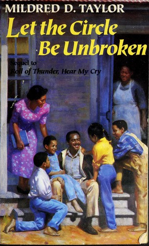 Mildred D. Taylor: Let the circle be unbroken (1991, Scholastic Inc.)