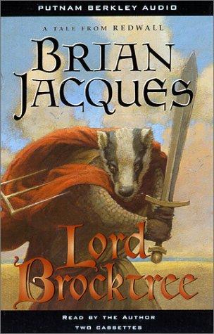 Brian Jacques: Lord Brocktree (Redwall, Book 13) (AudiobookFormat, 2000, Putnam Berkley Audio)