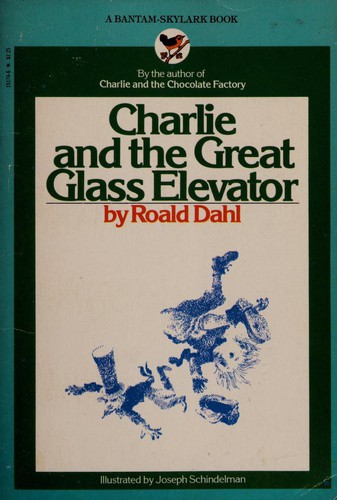 Charlie and the Great Glass Elevator (Paperback, 1982, Bantam Books)