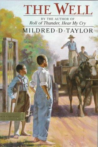 Mildred D. Taylor: The Well (Hardcover, 1995, Dial)