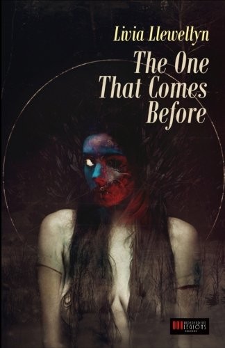 The One That Comes Before (2017, Independent Legions Publishing)