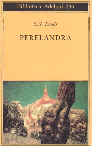 Perelandra (Paperback, 1994, Adelphi)