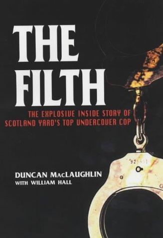 The Filth (Hardcover, 2005, Mainstream Publishing)