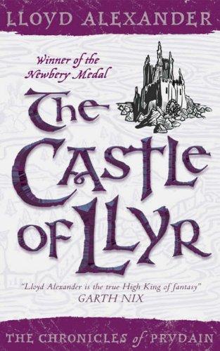 Lloyd Alexander: The Castle of Llyr (Chronicles of Prydain) (Paperback, 2005, Usborne Publishing Ltd)