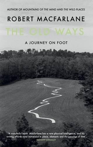 The Old Ways (Hardcover, 2012, Hamish Hamilton)