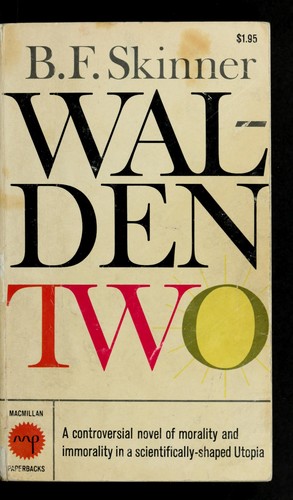 Walden Two. (1948, Macmillan Co.)