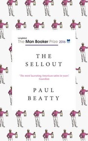 Paul Beatty: The Sellout (Hardcover, 2016, ont> Oneworld : London)