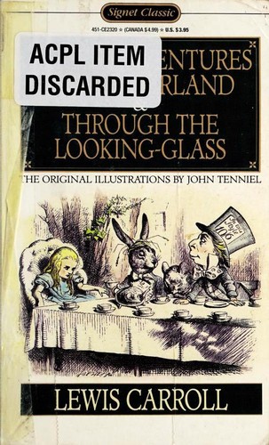 Alice's Adventures in Wonderland & Through the Looking-Glass (Paperback, 1960, Signet Classic)