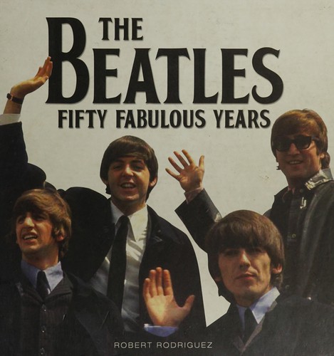 Rodriguez, Robert: The Beatles (2013, Demand Media)