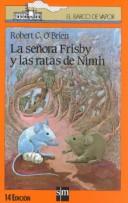 Robert C. O’Brien, Marina Seoane: La Señora Frisby y las Ratas de Nimh/Mrs. Frisby and the Rats of Nimh (Coleccion El Barco De Vapor, 82) (Paperback, Spanish language, 1985, Ediciones SM)