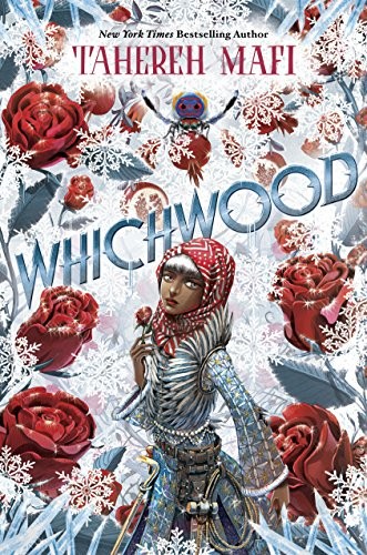 Tahereh Mafi: Whichwood (2017, Dutton Books for Young Readers)