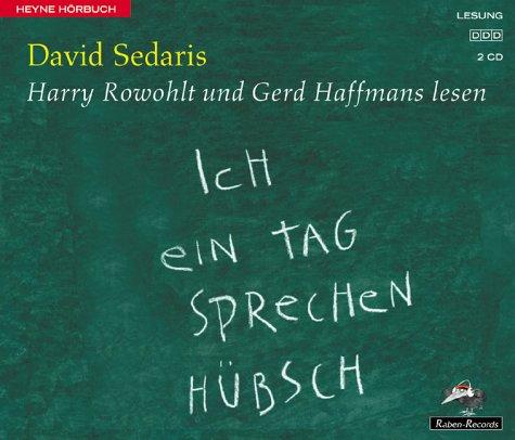 Ich ein Tag sprechen hübsch. 2 CDs. (AudiobookFormat, German language, 2001, Heyne Hörbuch, Mchn.)