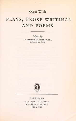 Plays, prose writings and poems (1996, J.M. Dent, C.E. Tuttle)