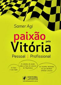 Paixão pela Vitória (Paperback, Português language, 2016, Juspodivm)