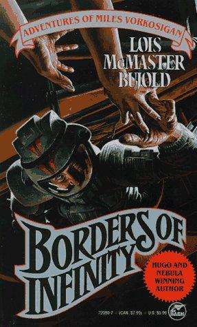 Lois McMaster Bujold: Borders of Infinity (Paperback, 2000, Baen Books)