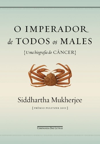 O imperador de todos os males (Portuguese language, 2012, Companhia das Letras)