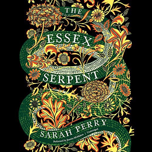 The Essex Serpent (AudiobookFormat, 2017, HarperCollins Publishers and Blackstone Audio, HarperAudio)