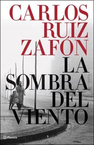 La Sombra del Viento (Paperback, Spanish language, 2006, Planeta)