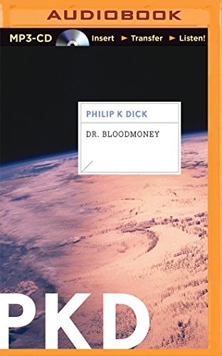 Dr. Bloodmoney (AudiobookFormat, 2015, Brilliance Audio)