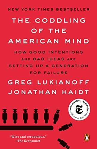 The Coddling of the American Mind (2019, Penguin Books)