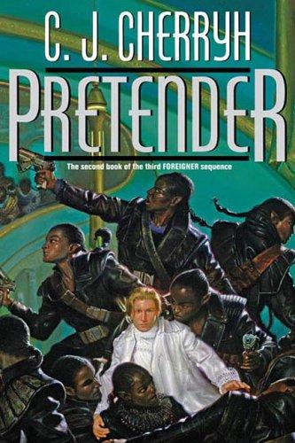 C.J. Cherryh: Pretender (Foreigner 8) (Hardcover, 2006, DAW Hardcover)