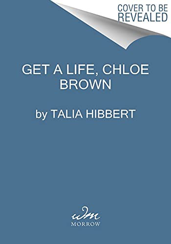 Talia Hibbert: Get a Life, Chloe Brown (Paperback, 2022, Avon)