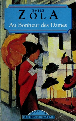 Au Bonheur Des Dames (World Classics) (Paperback, French language, Distribooks)