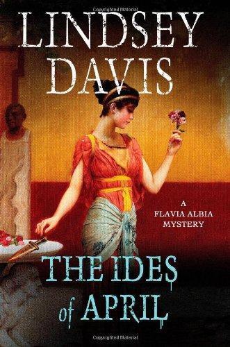 The Ides of April (Flavia Albia Mystery, #1) (2013)