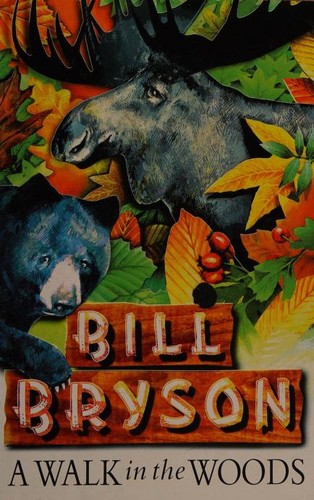 Bill Bryson, PABLO ALVAREZ ELLACURIA: A walk in the woods (Paperback, 1998, Black Swan)