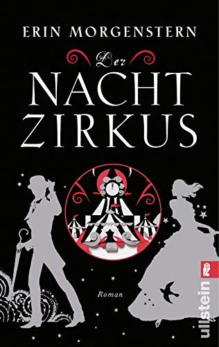Der Nachtzirkus (Paperback, 2013, Ullstein Taschenbuchvlg.)
