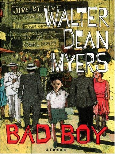 Walter Dean Myers: Bad boy (2005, Thorndike Press)