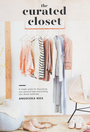 Anuschka Rees: The curated closet (2016)