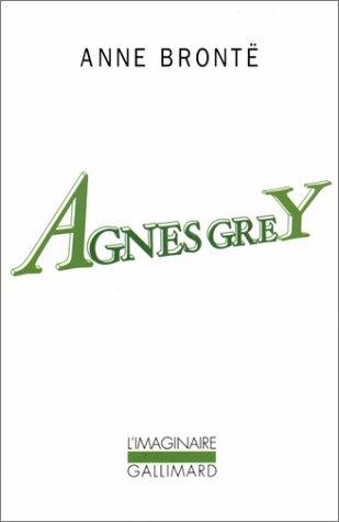 Agnes Grey (Paperback, French language, 2001, Gallimard)