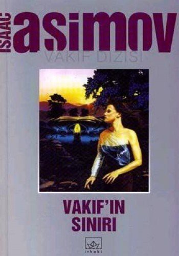 Vakıf'ın Sınırı (Paperback, Turkish language, 2006, Ithaki Yayinlari)