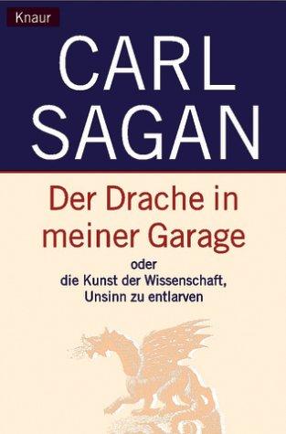 Der Drache in meiner Garage (Paperback, German language, 2000, Droemersche Verlagsanstalt Th. Knaur Nachf., GmbH & Co.)