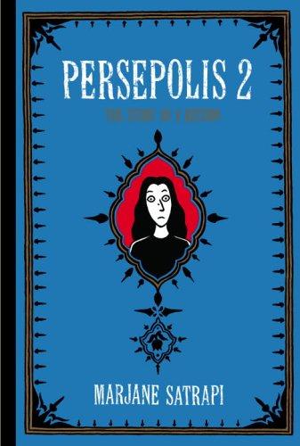 Persepolis 2: The Story of a Return (Persepolis #3-4) (2005, Pantheon)